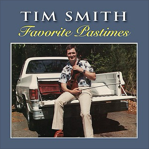 Tim smith-favorite pastimes